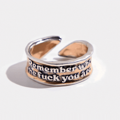 Remember Who The F*ck You Are Remember Adjustable Ring